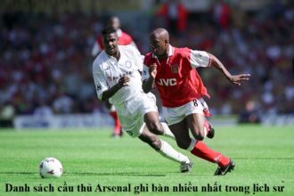 danh-sach-cau-thu-arsenal-ghi-ban-nhieu-nhat-trong-lich-su