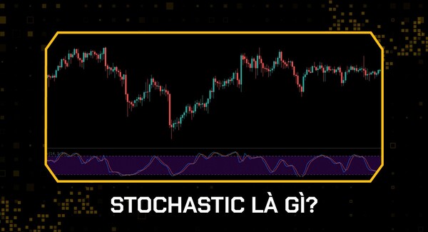 Stochastic là gì